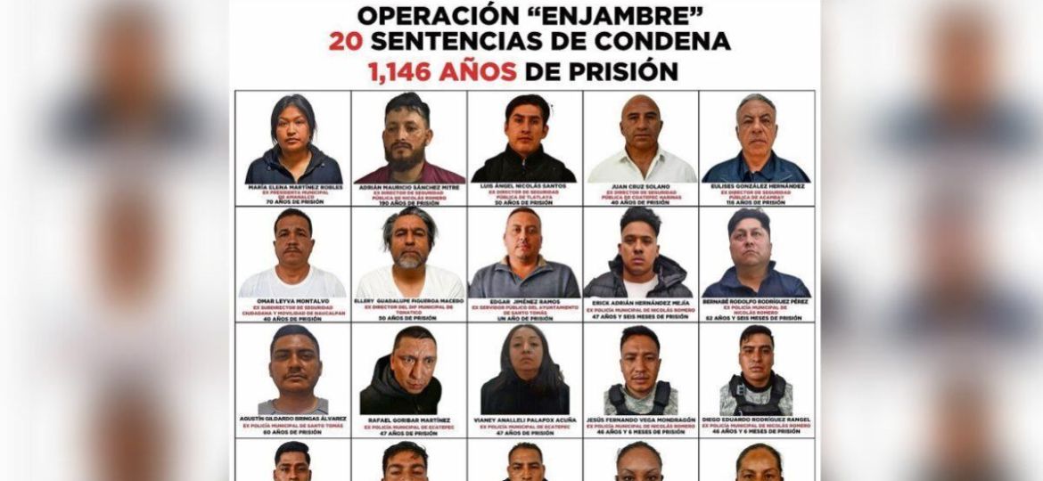 Operacion-Enjambre-15-sentencias-suman-1146-anos-de-prision-en-el-Estado-de-Mexico